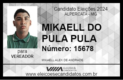 Candidato MIKAELL DO PULA PULA 2024 - ALPERCATA - Eleições