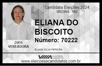 Candidato ELIANA DO BISCOITO 2024 - MEDINA - Eleições