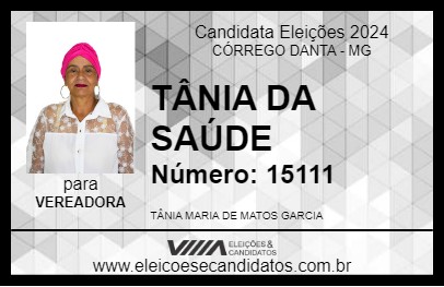 Candidato TÂNIA DA SAÚDE 2024 - CÓRREGO DANTA - Eleições