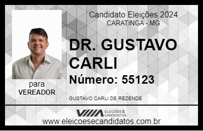 Candidato DR. GUSTAVO CARLI 2024 - CARATINGA - Eleições