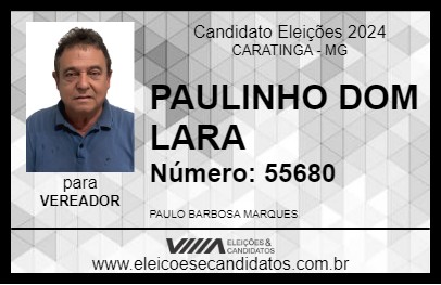 Candidato PAULINHO DOM LARA 2024 - CARATINGA - Eleições