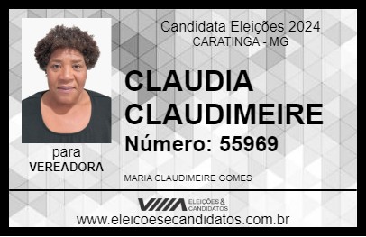 Candidato CLAUDIA CLAUDIMEIRE  2024 - CARATINGA - Eleições