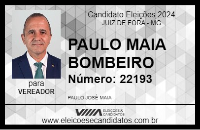 Candidato PAULO MAIA BOMBEIRO 2024 - JUIZ DE FORA - Eleições