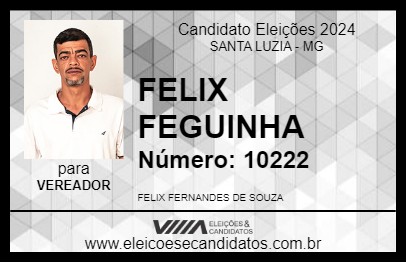 Candidato FELIX DO FEQUINHA 2024 - SANTA LUZIA - Eleições