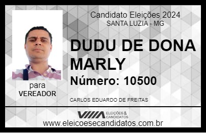 Candidato DUDU DE DONA MARLY 2024 - SANTA LUZIA - Eleições