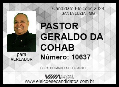 Candidato PASTOR GERALDO MAGELA 2024 - SANTA LUZIA - Eleições