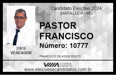 Candidato PASTOR FRANCISCO 2024 - SANTA LUZIA - Eleições