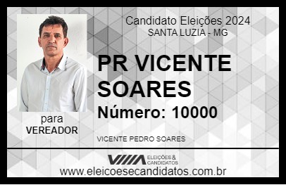 Candidato PR VICENTE SOARES 2024 - SANTA LUZIA - Eleições