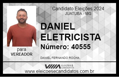 Candidato DANIEL ELETRICISTA  2024 - JUATUBA - Eleições