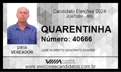 Candidato QUARENTINHA  2024 - JUATUBA - Eleições