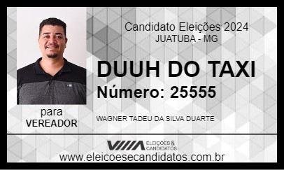 Candidato DUUH DO TAXI 2024 - JUATUBA - Eleições