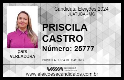 Candidato PRISCILA CASTRO 2024 - JUATUBA - Eleições