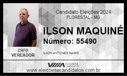 Candidato ILSON MAQUINÉ 2024 - FLORESTAL - Eleições