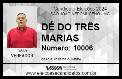 Candidato DÉ DO TRÊS MARIAS 2024 - SÃO JOÃO NEPOMUCENO - Eleições