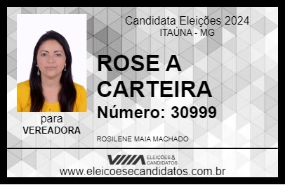 Candidato ROSE A CARTEIRA 2024 - ITAÚNA - Eleições