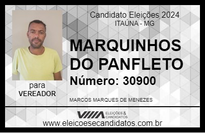 Candidato MARQUINHOS DO PANFLETO 2024 - ITAÚNA - Eleições