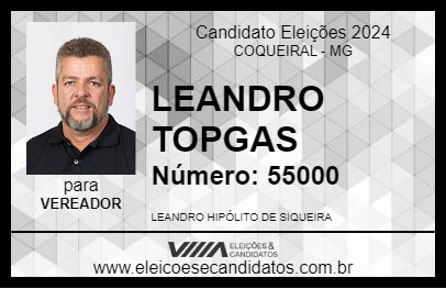 Candidato LEANDRO TOPGAS 2024 - COQUEIRAL - Eleições