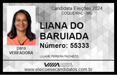 Candidato LIANA DO BARUIADA 2024 - COQUEIRAL - Eleições