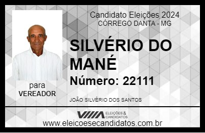 Candidato SILVÉRIO DO MANÉ 2024 - CÓRREGO DANTA - Eleições