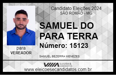 Candidato SAMUEL DO PARA TERRA 2024 - SÃO ROMÃO - Eleições