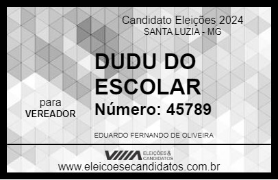 Candidato DUDU DO ESCOLAR 2024 - SANTA LUZIA - Eleições