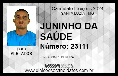 Candidato JUNINHO DA SAÚDE 2024 - SANTA LUZIA - Eleições