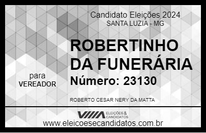 Candidato ROBERTINHO DA FUNERÁRIA 2024 - SANTA LUZIA - Eleições