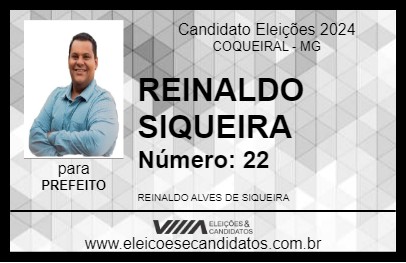 Candidato REINALDO SIQUEIRA 2024 - COQUEIRAL - Eleições