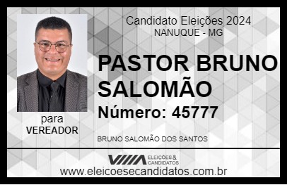 Candidato PASTOR BRUNO SALOMÃO 2024 - NANUQUE - Eleições