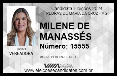 Candidato MILENE DE MANASSÉS 2024 - PEDRAS DE MARIA DA CRUZ - Eleições