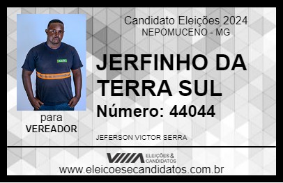 Candidato JERFINHO DA TERRA SUL 2024 - NEPOMUCENO - Eleições