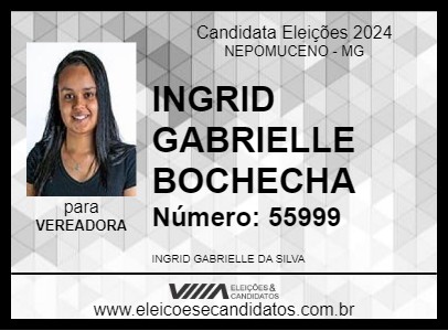 Candidato INGRID GABRIELLE BOCHECHA 2024 - NEPOMUCENO - Eleições