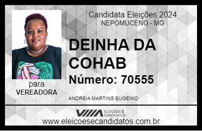 Candidato DEINHA DA COHAB 2024 - NEPOMUCENO - Eleições