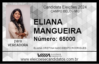 Candidato ELIANA MANGUEIRA 2024 - CAMPO BELO - Eleições