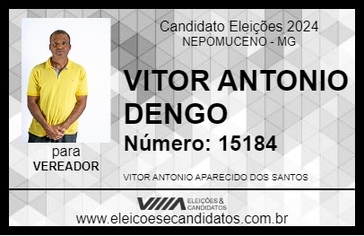 Candidato VITOR ANTONIO DENGO 2024 - NEPOMUCENO - Eleições