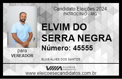 Candidato ELVIM DO SERRA NEGRA 2024 - PATROCÍNIO - Eleições