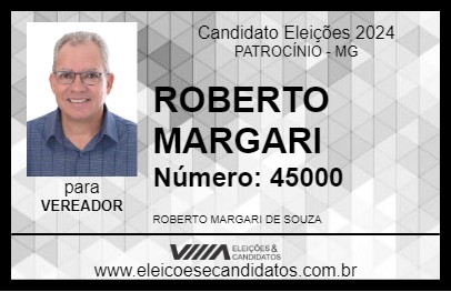 Candidato ROBERTO MARGARI  2024 - PATROCÍNIO - Eleições