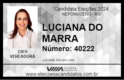 Candidato LUCIANA DO MARRA 2024 - NEPOMUCENO - Eleições