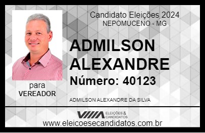 Candidato ADMILSON ALEXANDRE 2024 - NEPOMUCENO - Eleições