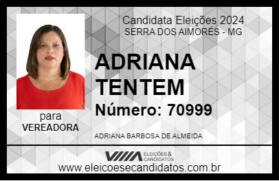 Candidato ADRIANA TENTEM 2024 - SERRA DOS AIMORÉS - Eleições