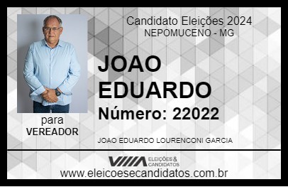 Candidato JOAO EDUARDO 2024 - NEPOMUCENO - Eleições