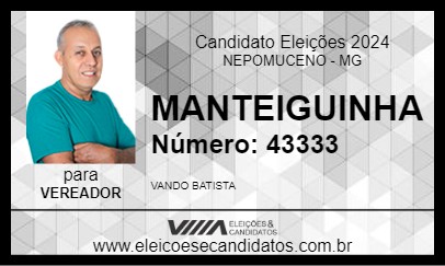 Candidato MANTEIGUINHA 2024 - NEPOMUCENO - Eleições