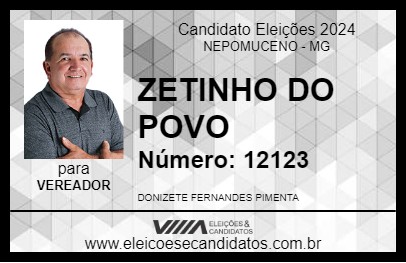 Candidato ZETINHO DO POVO 2024 - NEPOMUCENO - Eleições