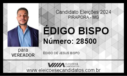 Candidato ÉDIGO BISPO 2024 - PIRAPORA - Eleições