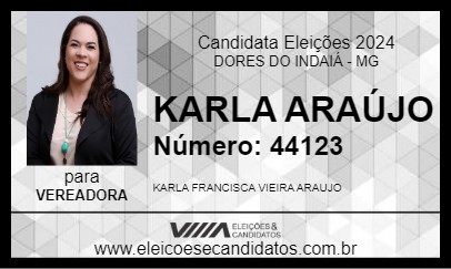 Candidato KARLA ARAÚJO 2024 - DORES DO INDAIÁ - Eleições