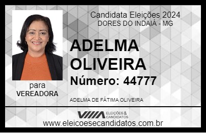 Candidato ADELMA OLIVEIRA 2024 - DORES DO INDAIÁ - Eleições