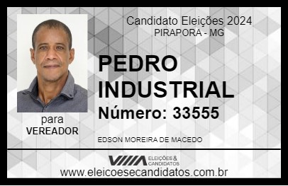 Candidato PEDRO INDUSTRIAL 2024 - PIRAPORA - Eleições