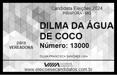 Candidato DILMA DA ÁGUA DE COCO 2024 - PIRAPORA - Eleições