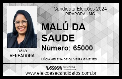 Candidato MALÚ DA SAUDE 2024 - PIRAPORA - Eleições