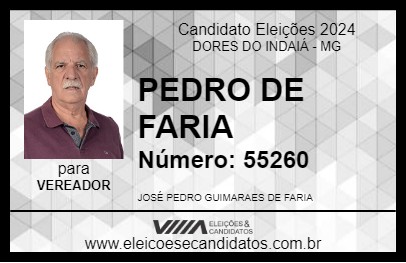 Candidato PEDRO DE FARIA 2024 - DORES DO INDAIÁ - Eleições